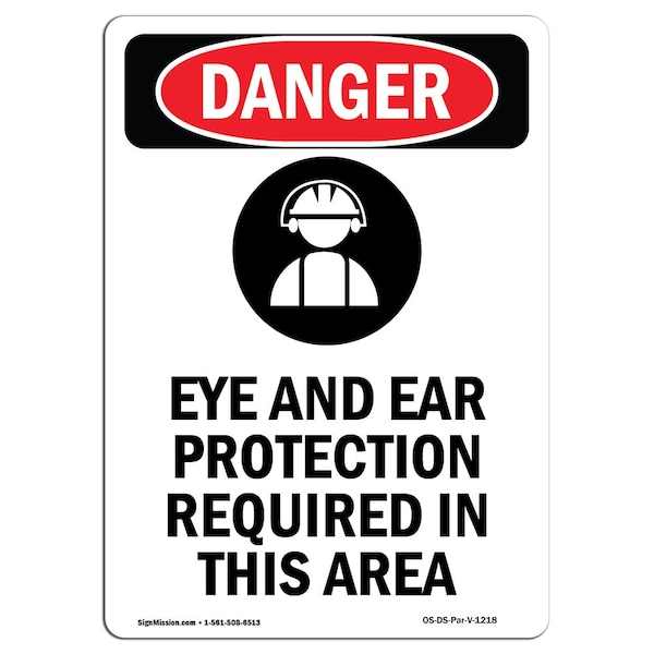 OSHA, Eye & Ear Protection, 18in X 12in Rigid Plastic, 12" W, 18" H, Portrait, OS-DS-P-1218-V-1218